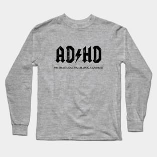 ADHD black Long Sleeve T-Shirt